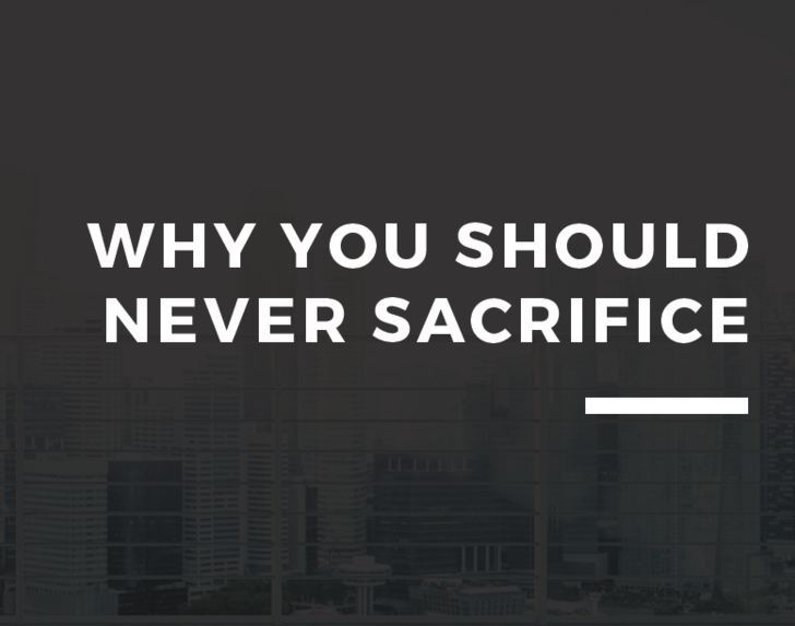 What We Should Never Sacrifice